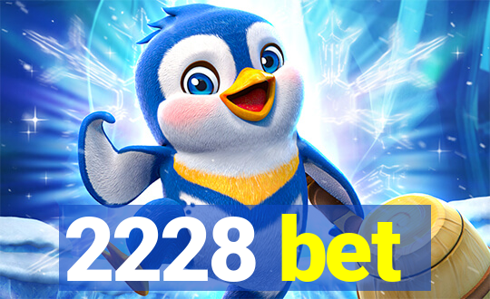 2228 bet